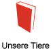 Unsere Tiere